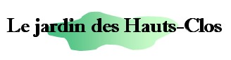 Le jardin des Hauts-Clos